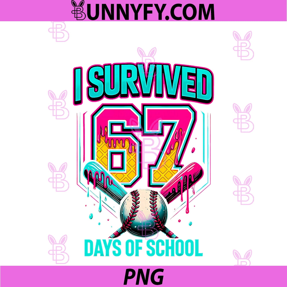 I Survived 67 PNG, Days Of School Baseball Drip PNG
