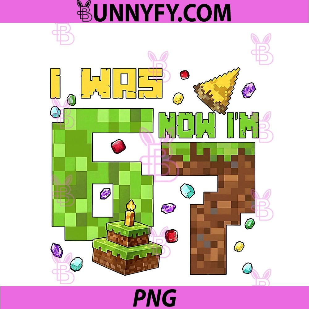 I Was 6 Now Im 7 Pixel PNG, Gamer Birthday PNG