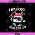 I Was Cool Before It was Cool PNG, HVAC Thermostat Humor PNG