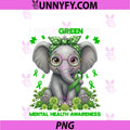 I Wear Green For Mental Health Awareness PNG, Elephant Bandana PNG