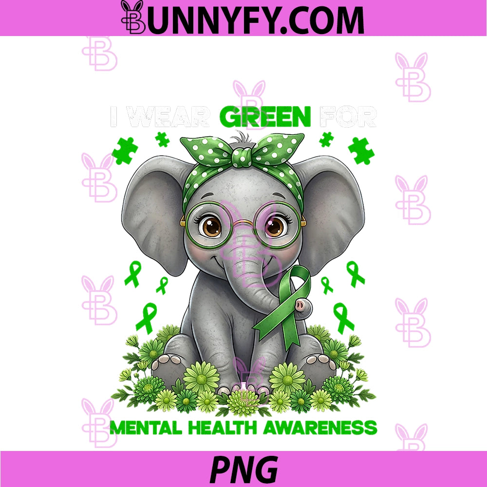 I Wear Green For Mental Health Awareness PNG, Elephant Bandana PNG