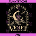 I Will Not Die Today I Will Save Him PNG, Violet Sorrengail Quote Fantasy Sword PNG