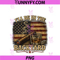 I'll Be In The Backyard Cigar And Bourbon PNG, Vintage USA Flag PNG