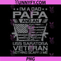 I'm A Dad Papa and USS PNG, Saratoga CV-60 Veteran Flag USA PNG