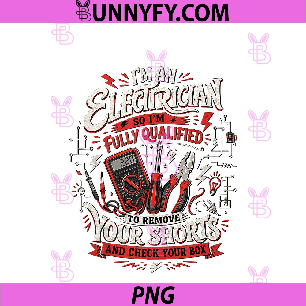 I'm An Electrician Featuring Tools PNG, And Circuit Diagrams PNG