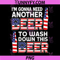 Im Gonna Need Another Beer to Wash PNG, Down This Beer Patriotic PNG