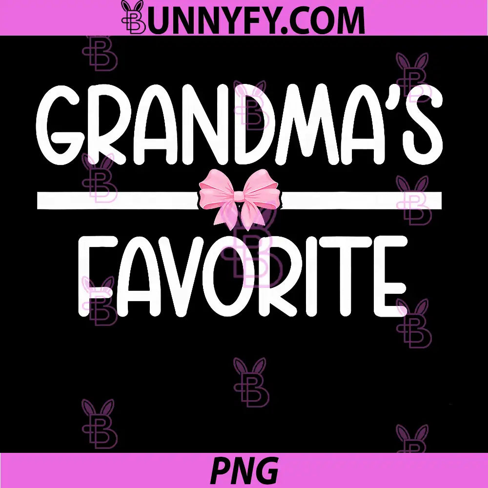 I'm Grandma's Favorite PNG, Granddaughter Cute Coquette Bow PNG