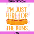 I'm Just Here For The Buns PNG, Performance PNG
