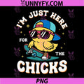 I’m Just Here for The Chicks PNG, Funny Easter Chick Spring Pun PNG