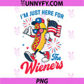 I'm Just Here for the Wieners PNG, Funny Hot Dog 4th of July PNG