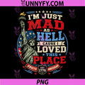 Im Just Mad As Hell PNG, Patriotic Statue of Liberty Protest PNG