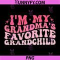 I'm My Grandma's Favorite Grandchild PNG, Grandson Granddaughter PNG