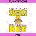 I'm Really A Bee PNG, Funny Beekeeper PNG