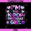 Im The K Pop Birthday Girls PNG, Korean Music PNG