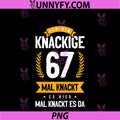 Ich Bin Knackige 67 PNG, Mal Knackt ES Hier Mal Knackt ES Da PNG