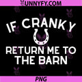 If Cranky Return Me to The Barn PNG, Farm Horse Equestrians PNG