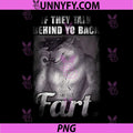 If They Talk Behind Your Back Fart PNG, Unhinged Alpha Wolf Funny PNG