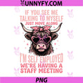 If You See Me Talking to Myself PNG, Just Move Along PNG