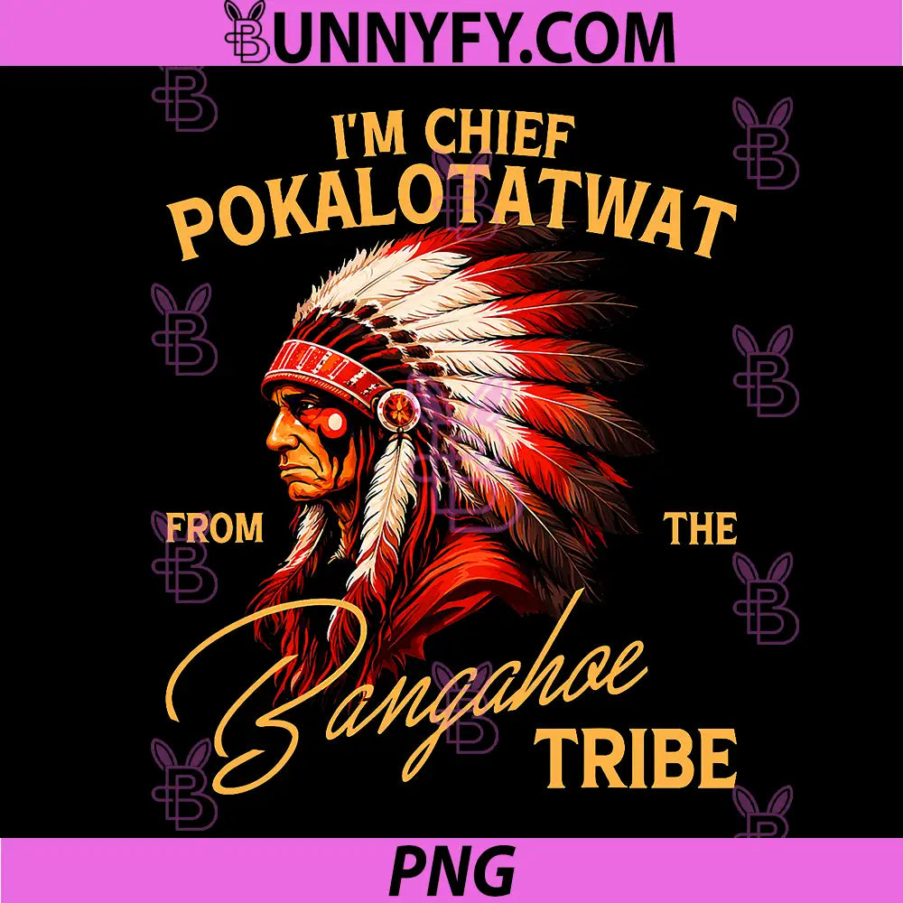 Im Chief Pokalotatwat from The Tribe PNG, Funny Indigenous Native PNG