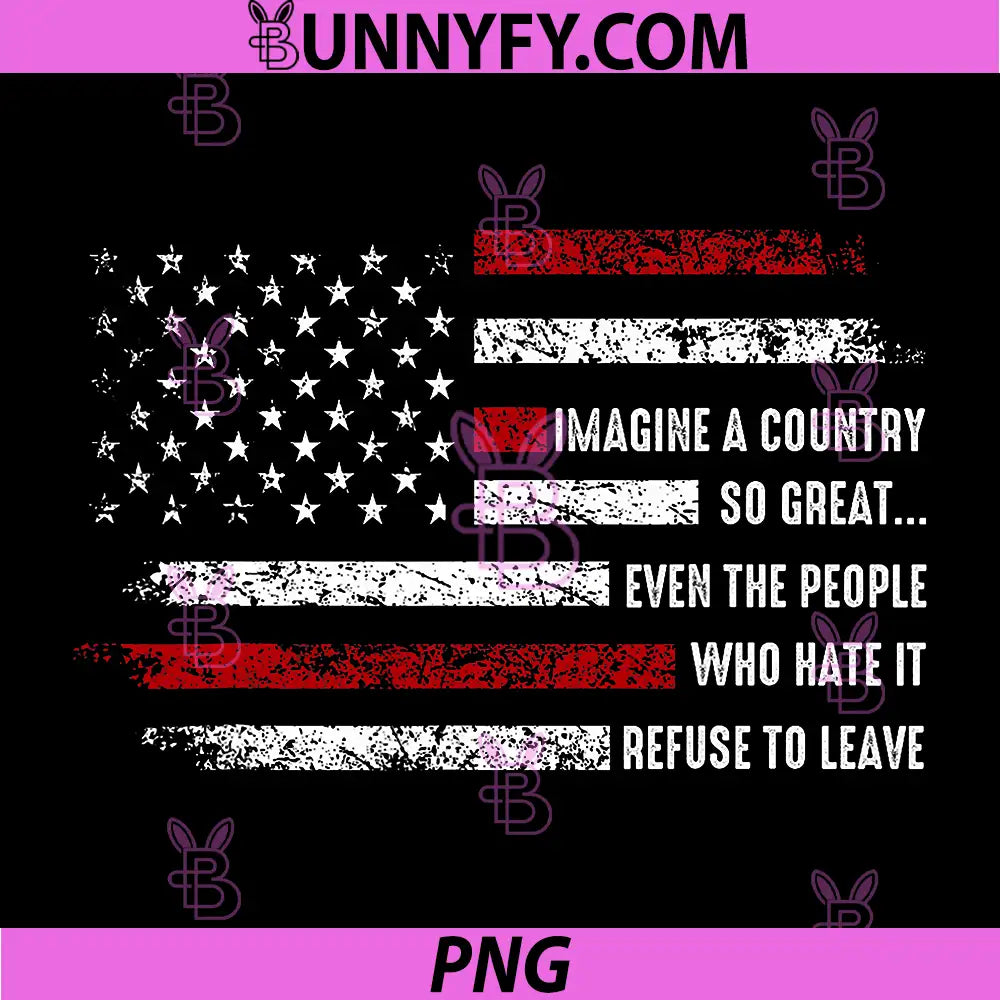 Imagine A Country PNG, So Great Patriotic Flag Quote PNG