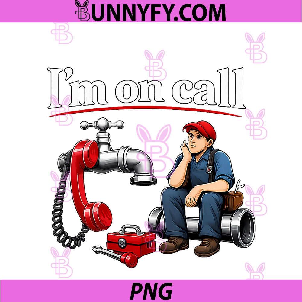 Im On Call PNG, Plumber Pipe Pun Faucet Phone Graphic PNG