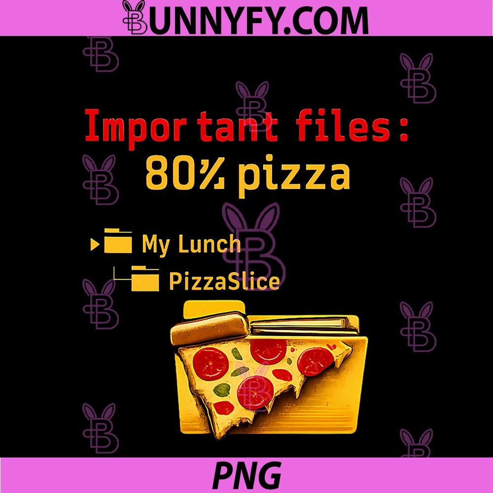 Important Files 80 Pizza PNG, Programmer Adulting Humor PNG