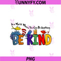 In A World Where You Can Be Anything Be Kind PNG, Kindness Retro PNG