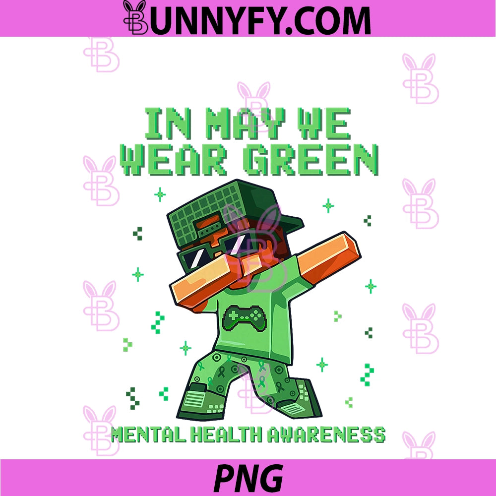 In May We Wear Green PNG, Mental Health Matters Awareness Boy Men PNG