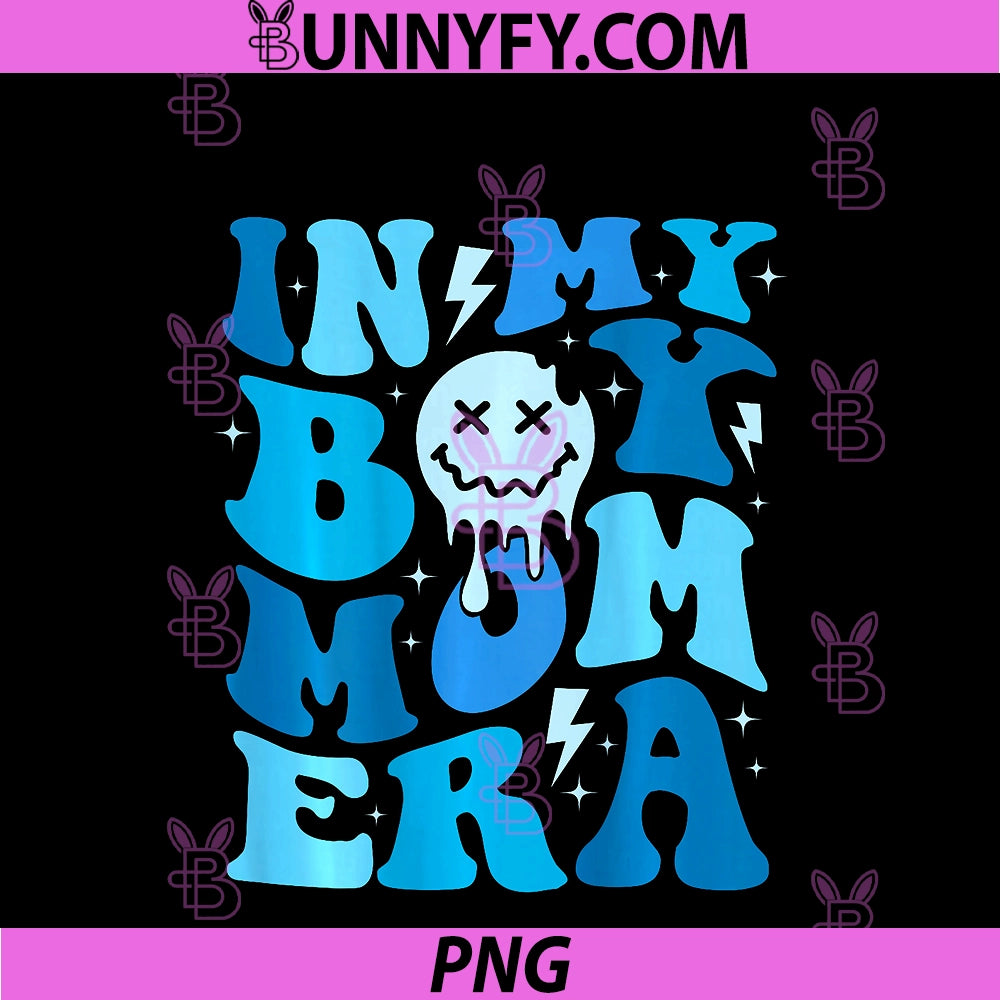 In My Boy Mom Era PNG, Mother's Day 2 Side PNG