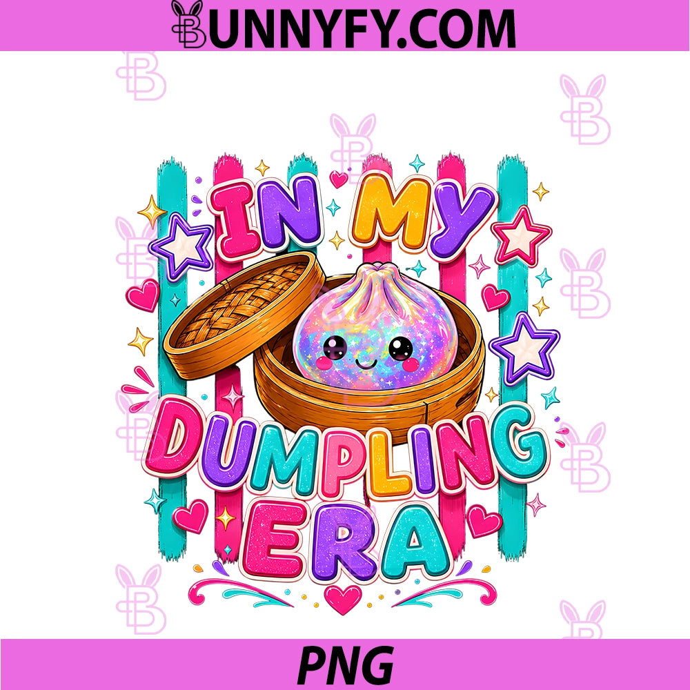 In My Dumpling Era Dumpling Squishy Cute PNG, Stress Ball Graphic PNG