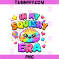 In My Squishy Era PNG, Kawaii Dumpling Cute Pastel Anime Birthday PNG