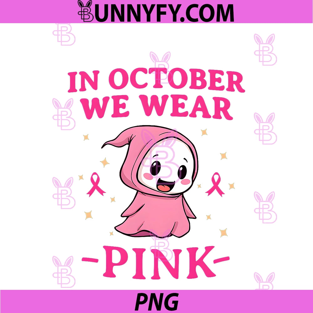 In October We Wear Pink PNG, Breast Cancer Awareness PNG