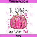 In October We Wear Pink PNG, Coquette Bow Pumpkin Breast Cancer PNG