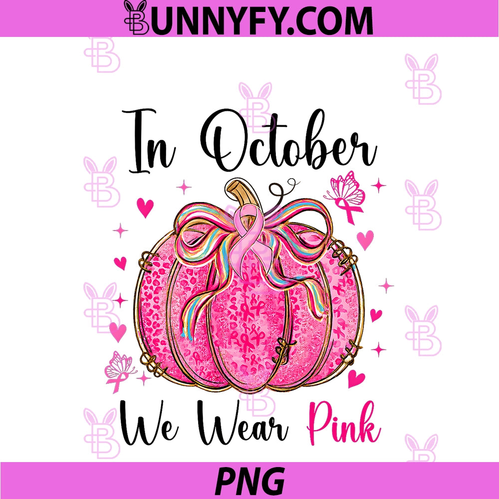 In October We Wear Pink PNG, Coquette Bow Pumpkin Breast Cancer PNG