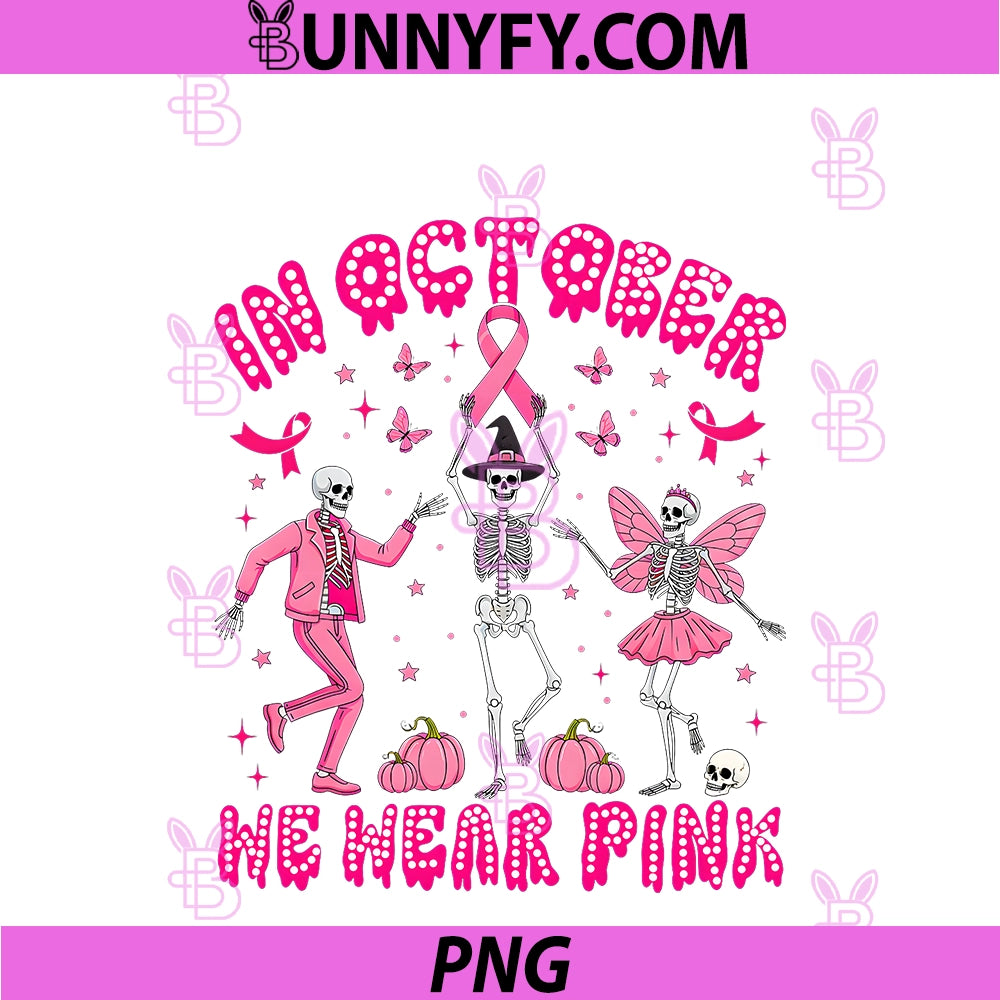 In October We Wear Pink PNG, Skeletons Breast Cancer Awareness PNG