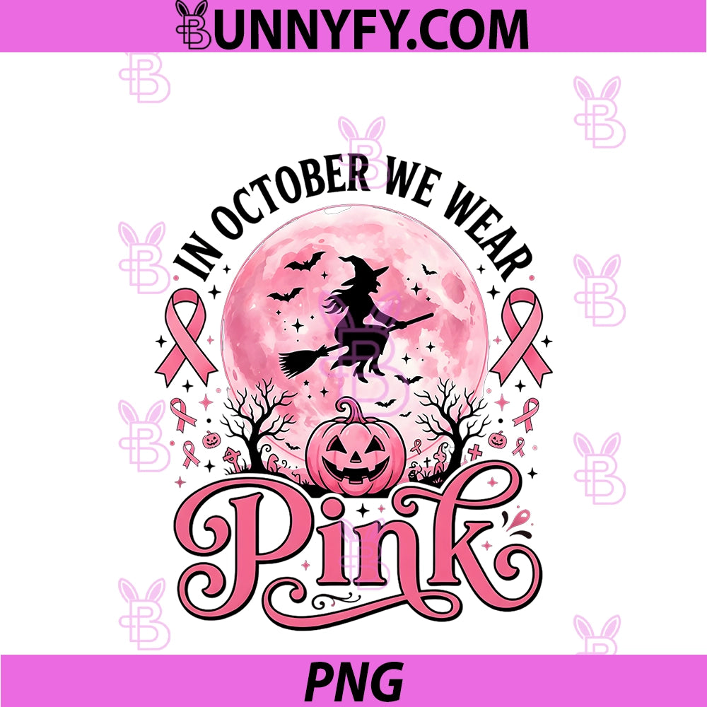 In October We Wear Pink PNG, Witch Broomstick Moon Breast Cancer PNG