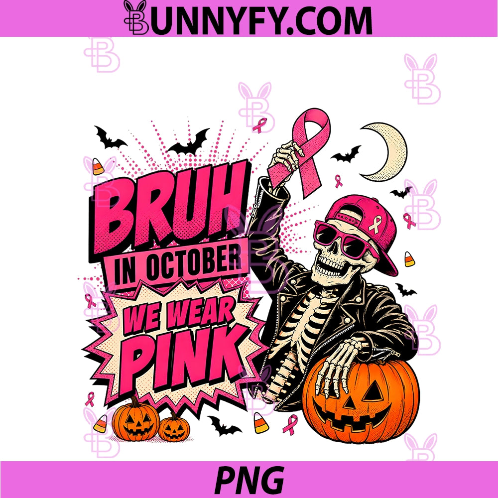 In October We Wear Pink Skeleton PNG, Halloween Breast Cancer PNG