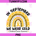 In September We Wear Gold PNG, Rainbow Childhood Cancer Awareness PNG