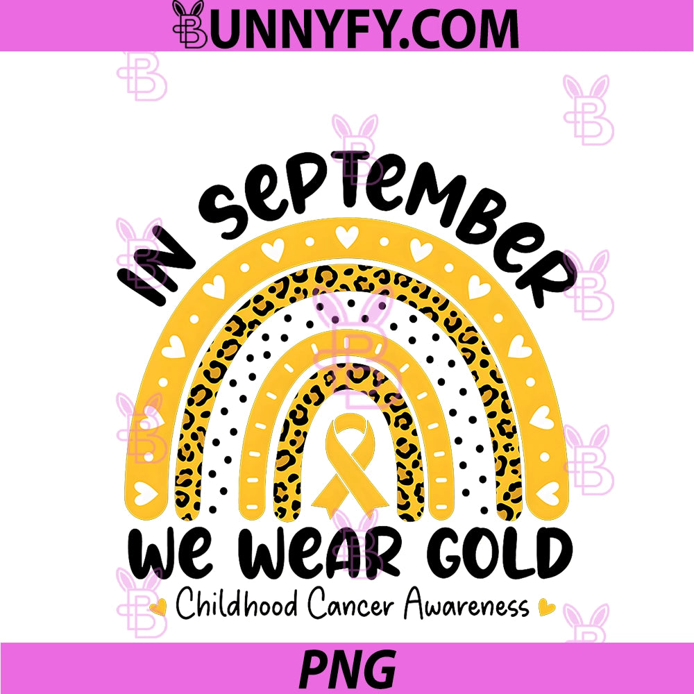 In September We Wear Gold PNG, Rainbow Childhood Cancer Awareness PNG