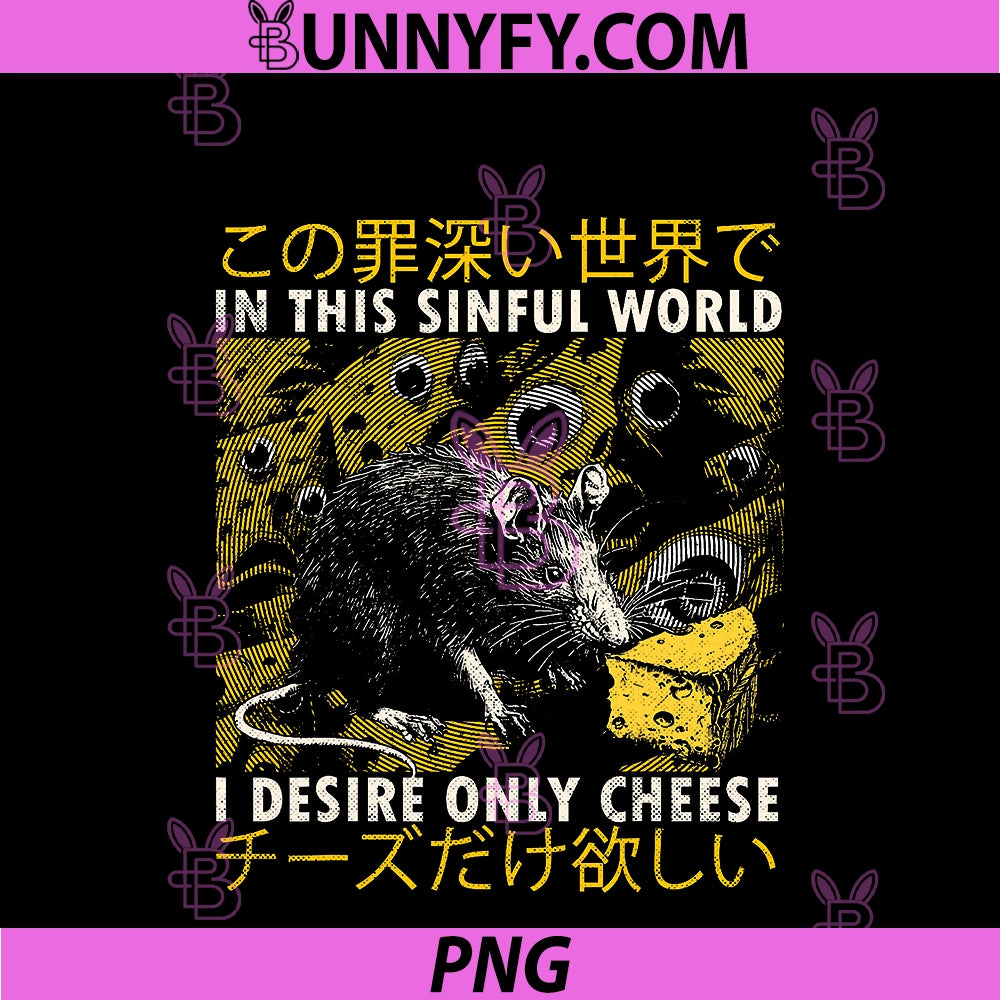 In This Sinful World PNG, I Desire Only Cheese Rat Japanese PNG