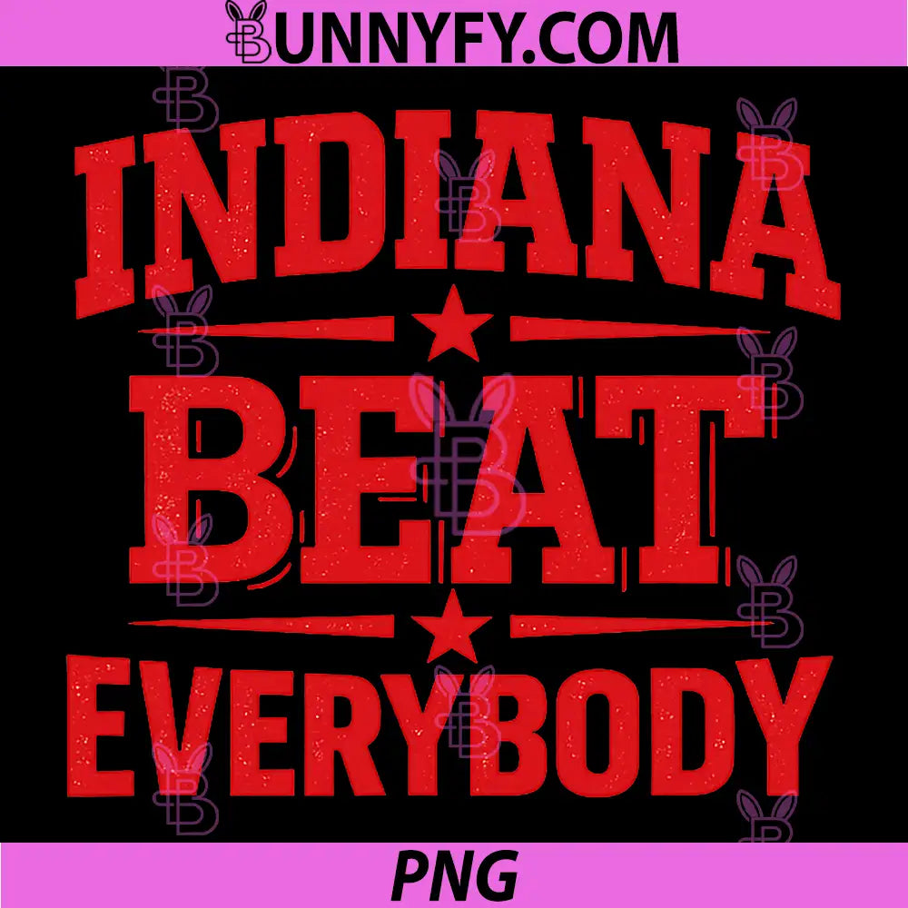 Indiana Beat Everybody PNG, Funny PNG