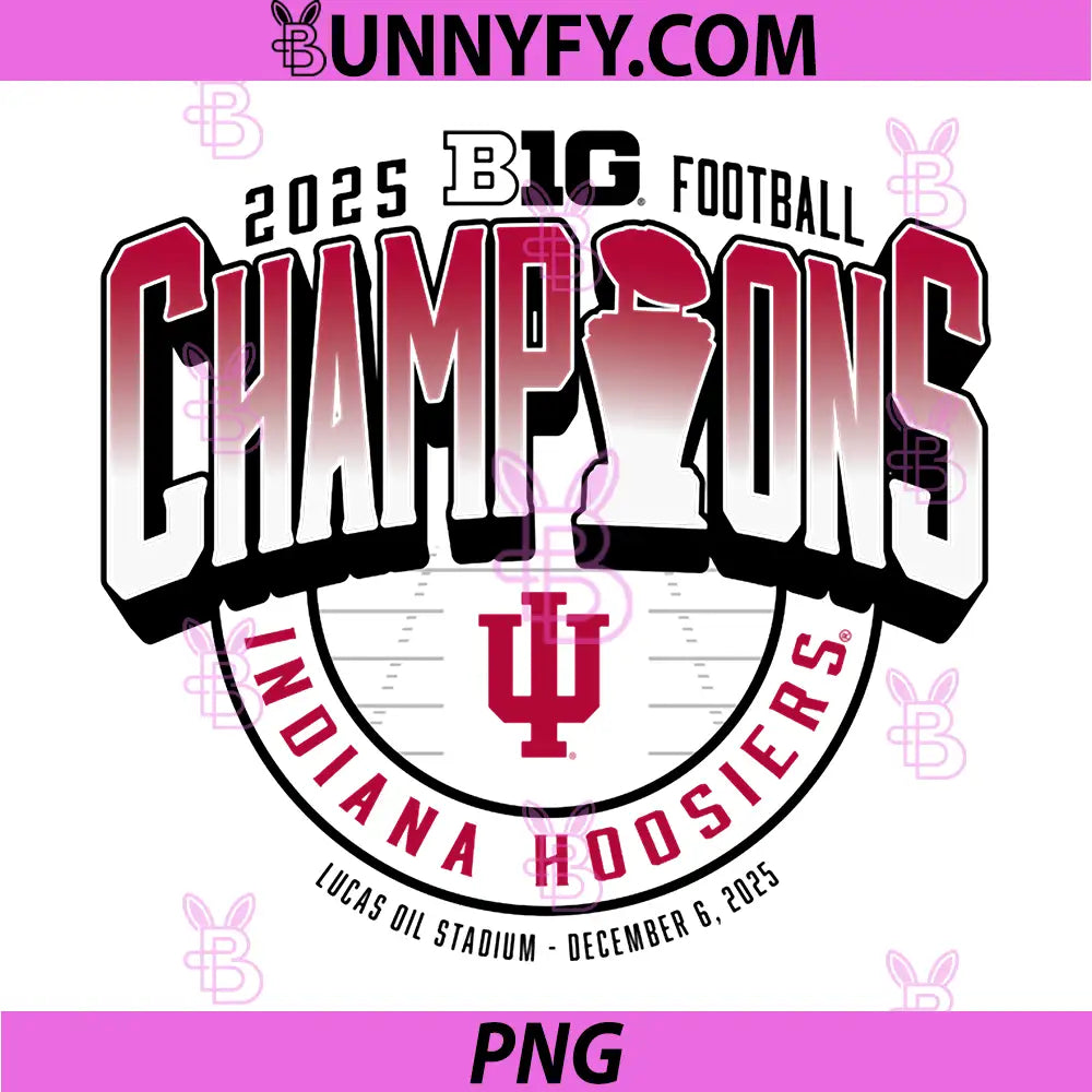 Indiana Hoosiers Big Ten Champs 2025 PNG, Football Locker Room PNG