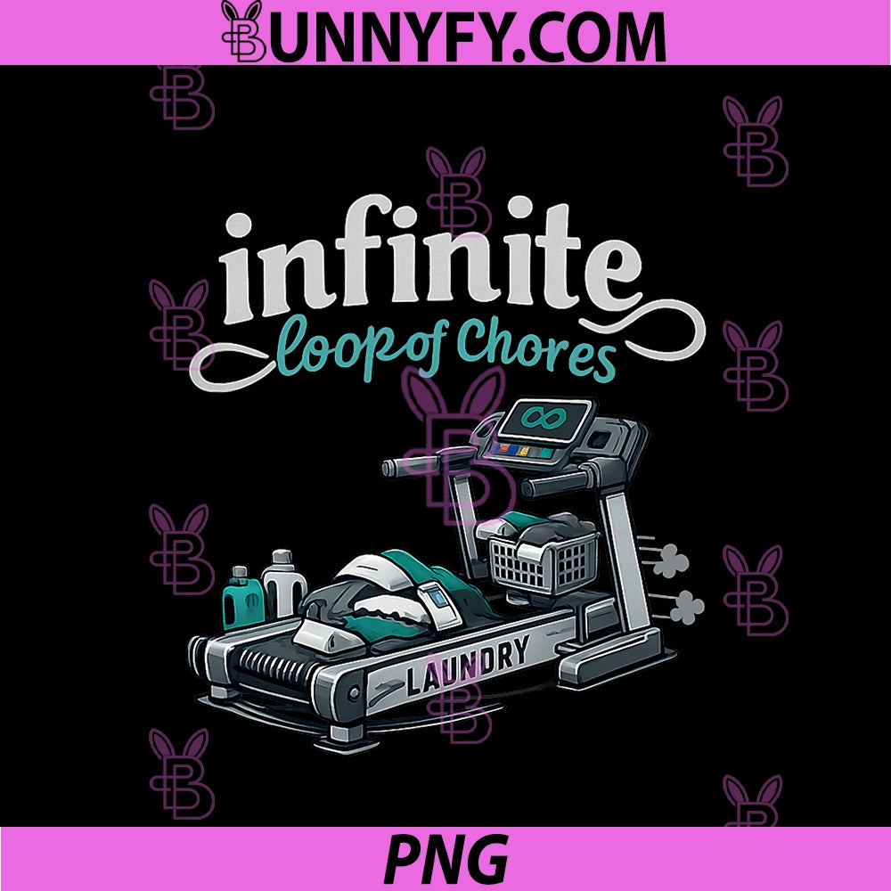 Infinite Loop Of Chores PNG, Programmer Adulting Humor PNG