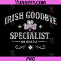 Irish Goodbye Specialist PNG, Funny St Patricks Day PNG