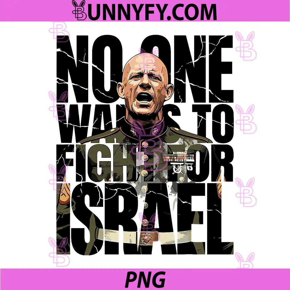 No One Wants To Fight For Israel PNG, Military Political Statement PNG