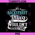 It's A Backstreet Thing You Wouldn't Understand PNG, Family Name PNG