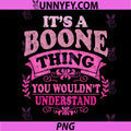 It's A Boone Thing You Wouldn't Understand PNG, Retro Quote PNG