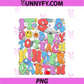It's A Good Day To Teach Kindergarten PNG, First Day Teacher Kids PNG