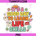 It's A Good Day To Learn Life Skills PNG, Kitchen Stem Baking Fun PNG