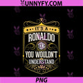 It's A Ronaldo Thing PNG, You Wouldn't Understand PNG